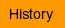 HISTORY